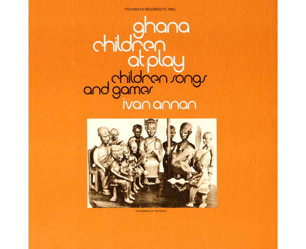 Ivan Annan - Ghana: Children at Play: Children's Songs & Games  [COMPACT DISCS] USA import