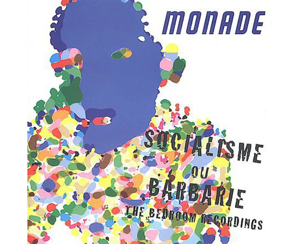 Socialisme De Barbarie - MONADE CD