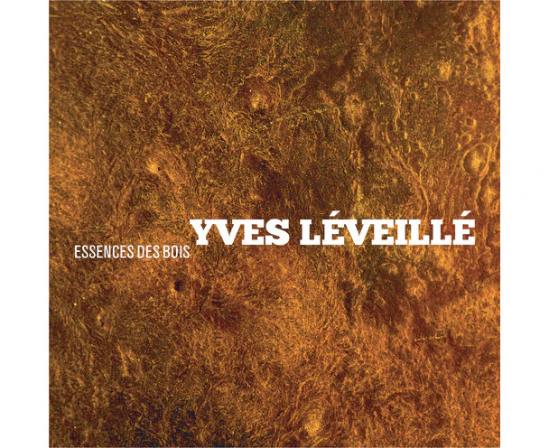 Leveille Yves - Essences Des Bois  [COMPACT DISCS] USA import