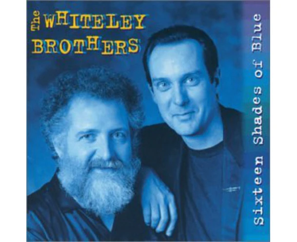 The Whiteley Brothers - Sixteen Shades of Blue  [COMPACT DISCS] USA import