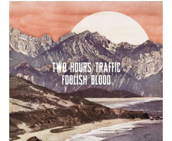 Two Hours Traffic - Foolish Blood  [COMPACT DISCS] USA import