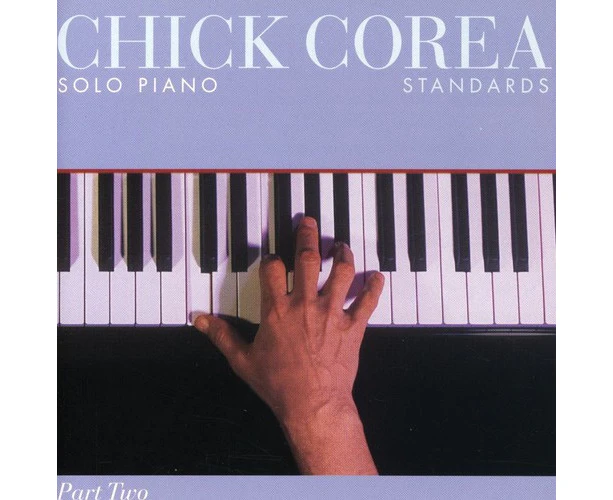 Solo Piano Standards Part Two -Chick Corea CD