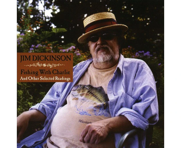 Fishing With Charlie And Other Selected Readings -Dickinson, Jim CD