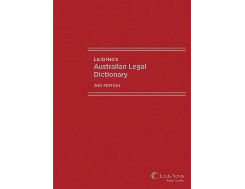 LexisNexis Australian Legal Dictionary : 2nd edition