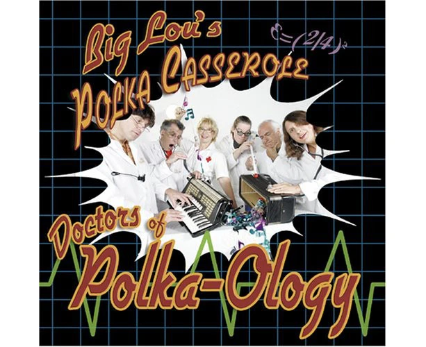 Doctors Of Polka-Ology -Big Lou'S Polka Casserole , Big Lou CD