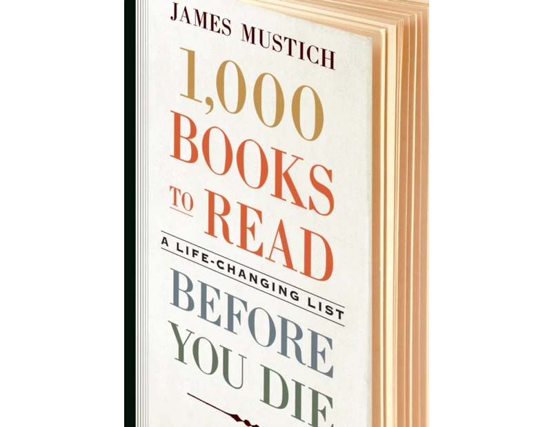1000 Books to Read Before You Die by James Mustich
