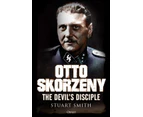 Otto Skorzeny by Stuart Smith