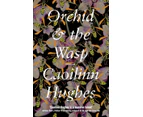 Orchid  the Wasp by Caoilinn Hughes