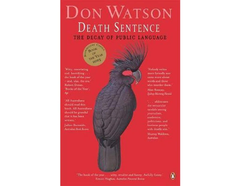 Death Sentence : The Decay of Public Language