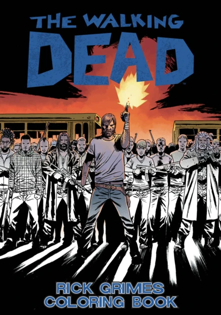 The Walking Dead Rick Grimes Adult Coloring Book by Robert Kirkman