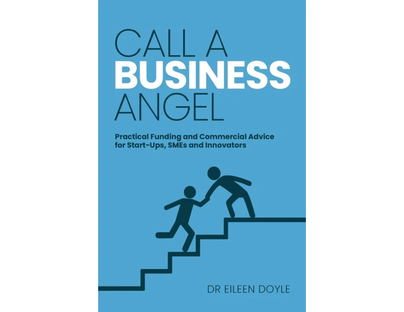 Call a Business Angel by Dr Eileen Doyle