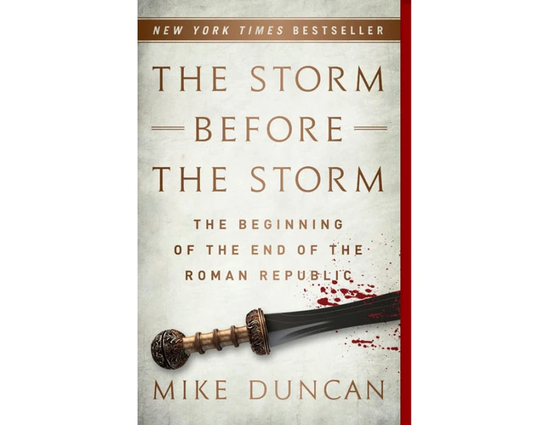 The Storm Before the Storm : Beginning of the End of the Roman Republic