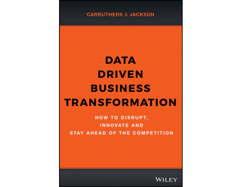 Data Driven Business Transformation by Caroline Carruthers