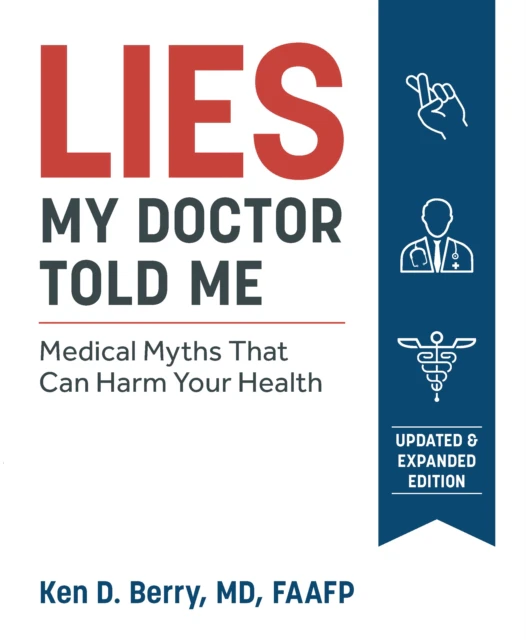 Lies My Doctor Told Me by Ken Berry