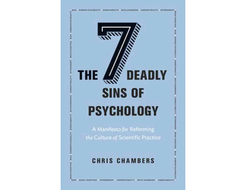 The Seven Deadly Sins of Psychology by Chris Chambers
