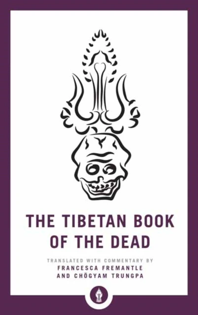 The Tibetan Book of the Dead by Chogyam Trungpa