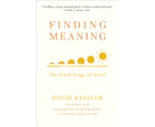 Finding Meaning by David Kessler