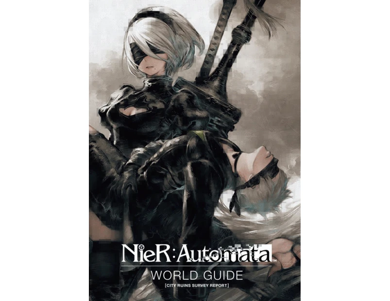 NieR Automata World Guide Volume 1 by Square Enix