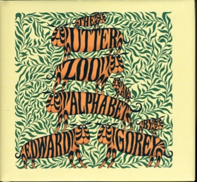 The Utter Zoo an Alphabet by Edward Gorey by Edward Gorey