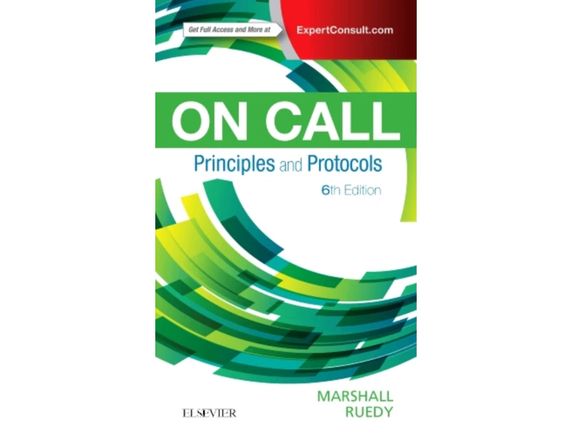 On Call Principles and Protocols by Ruedy & John Professor Emeritus of Pharmacology & Faculty of Medicine & Dalhousie University & Halifax & Nova Scotia &