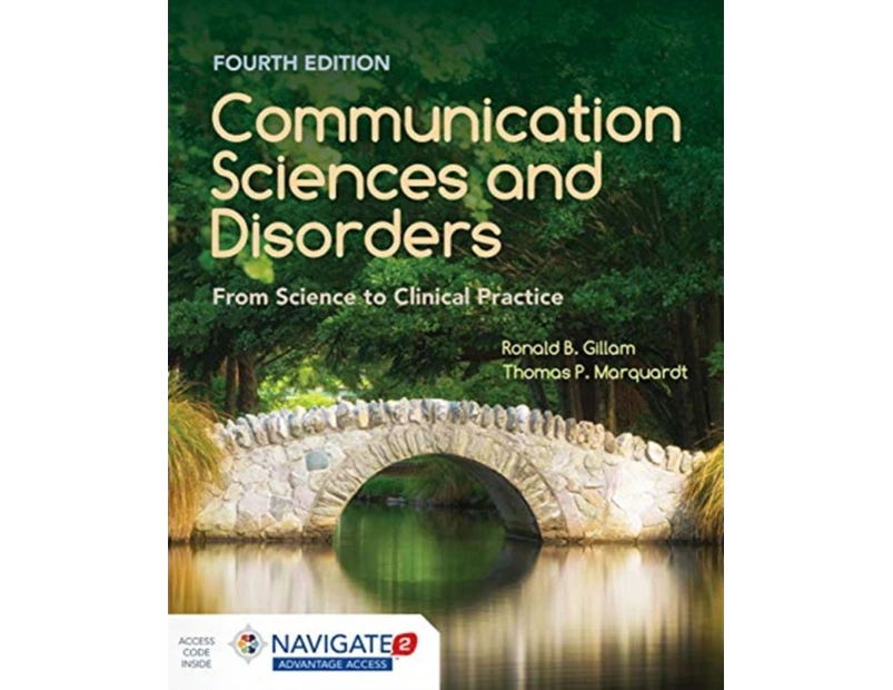 Communication Sciences And Disorders From Science To Clinical Practice by Marquardt & Thomas P. & PhD.