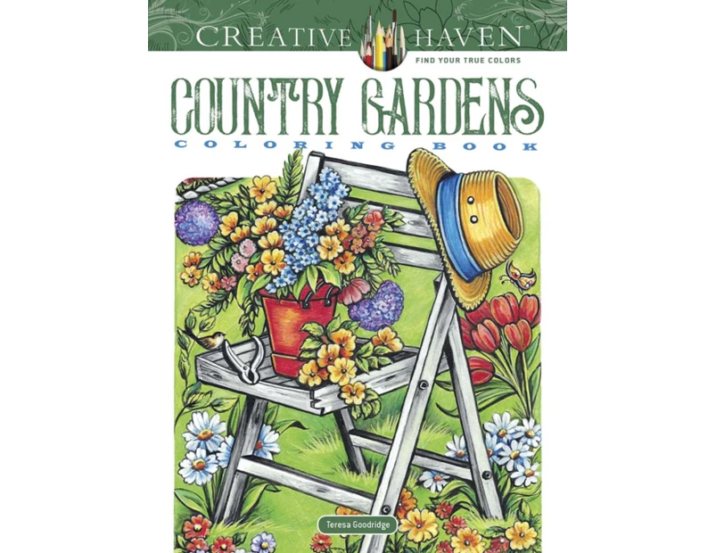 Creative Haven Country Gardens Coloring Book by Teresa Goodridge