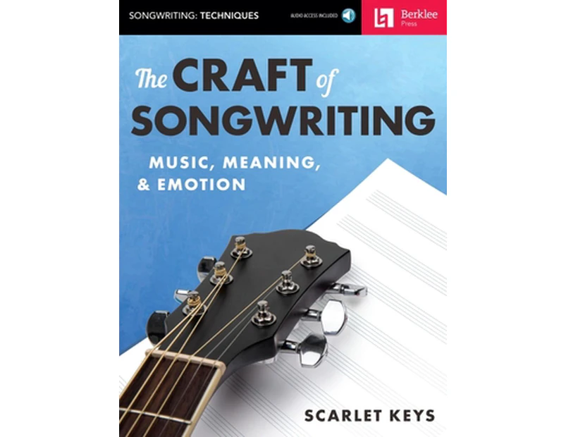 The Craft of Songwriting  Music Meaning amp Emotion by Scarlet Keys