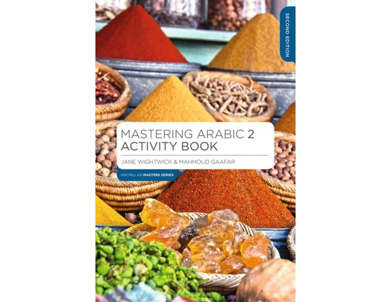 Mastering Arabic 2 Activity Book by Gaafar & Mahmoud GandW Publishing & Haddenham