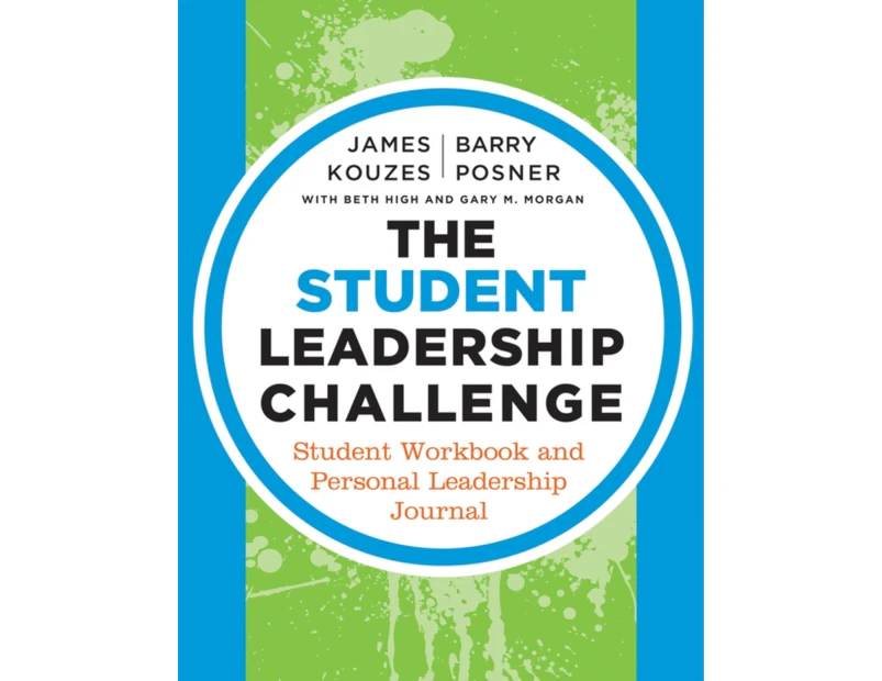 The Student Leadership Challenge by Gary M. Student Leadership Excellence Academy Morgan