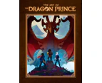 The Art of the Dragon Prince by Justin Richmond