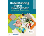 Understanding Motor Development  Infants Children Adolescents Adults by David L. Gallahue