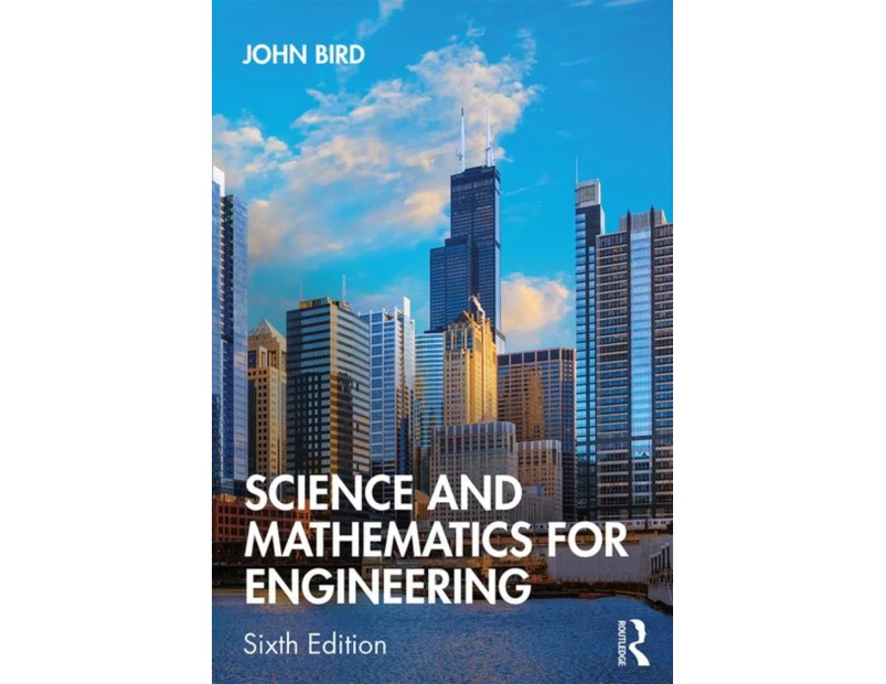 Science and Mathematics for Engineering by Bird & John Defence College of Technical Training & UK