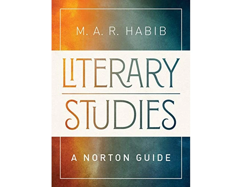 Literary Studies by M.A.R. Habib