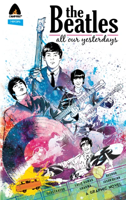 Beatles The All Our Yesterdays by Sachin Nagar