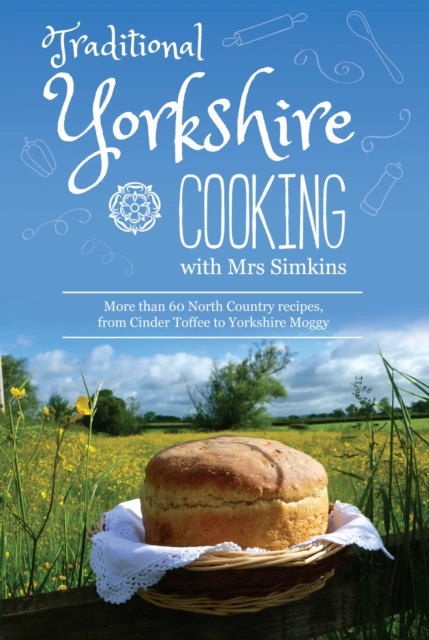 Traditional Yorkshire Cooking by Sue Simkins