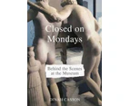 Closed on Mondays by Dinah Casson