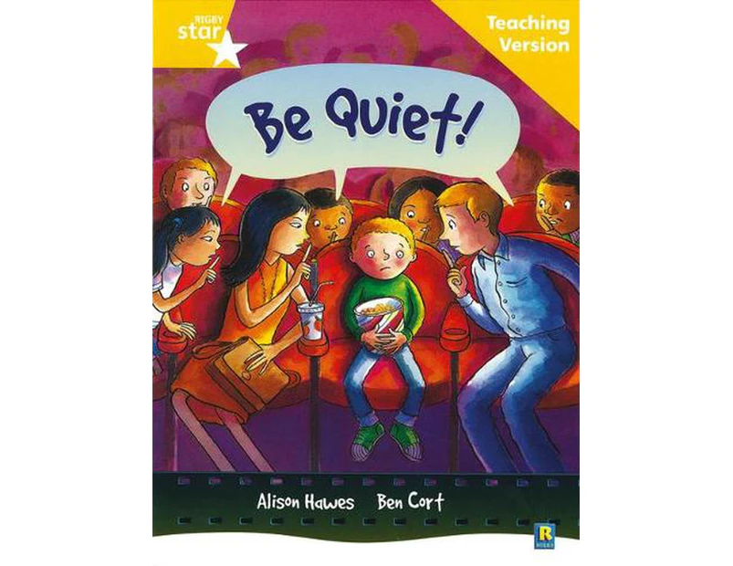 Rigby Star Guided Reading Yellow Level: Be Quiet Teaching Version