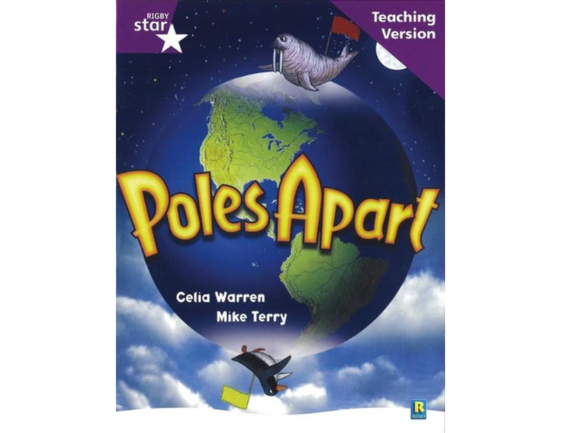 Rigby Star Guided Reading Purple Level: Poles Apart Teaching Version