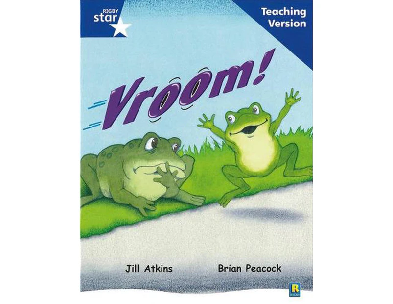 Rigby Star Guided Reading Blue Level: Vroom Teaching Version