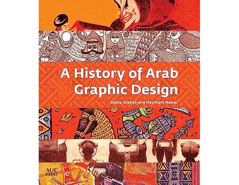 A History of Arab Graphic Design by Haytham Nawar