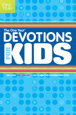 The One Year Devotions for Kids 1 by Childrens Bible Hour