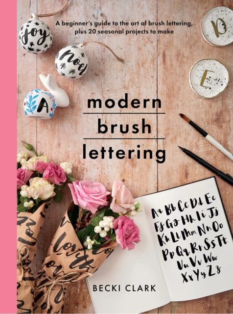 Modern Brush Lettering by Becki Clark