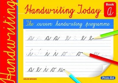 Handwriting Today Book A by Helen Woods