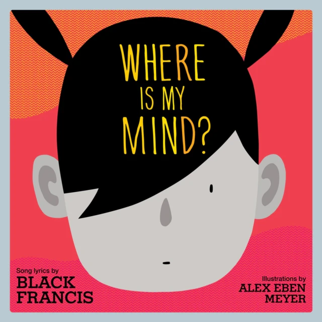 Where is My Mind by Black Francis