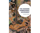 The Modern Embroidery Movement by Fowler & Cynthia Professor of Art & Emmanuel College Boston & USA