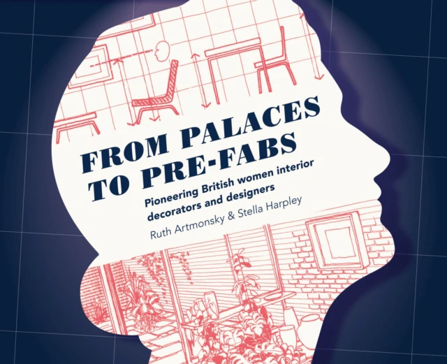 From Palaces to Prefabs by Stella Harpley