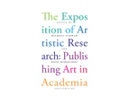 The Exposition of Artistic Research