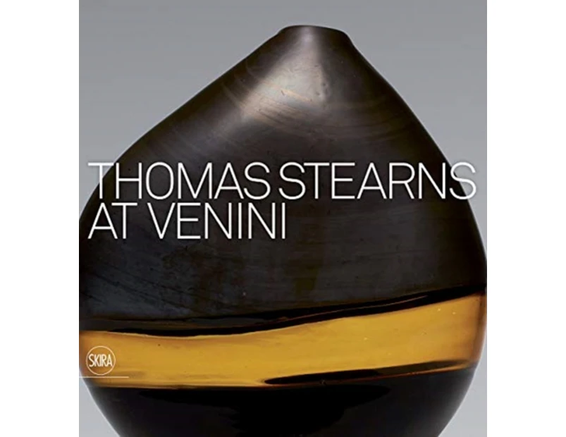 Thomas Stearns at Venini 19601962 by Marino Barovier