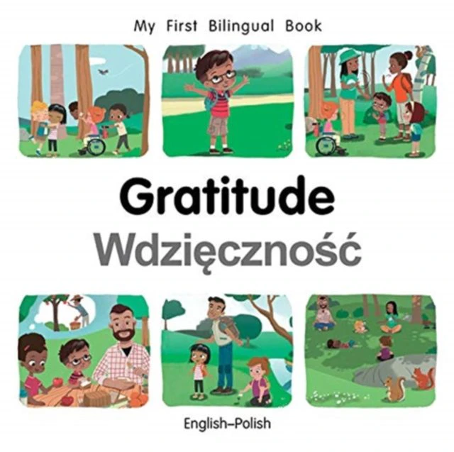 My First Bilingual BookGratitude EnglishPolish by Patricia Billings