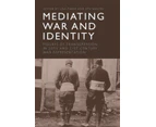 Mediating War and Identity